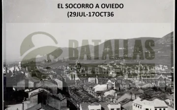 El socorro nacional a Oviedo (29 julio a 19 octubre 1936)